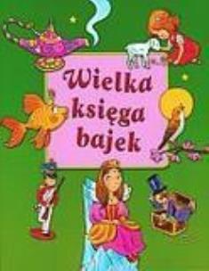 Okładka książki Wielka księga bajek zielona FK