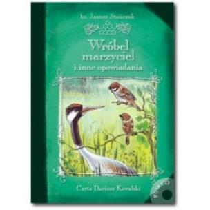 Okładka książki Wróbel marzyciel i inne opowiadania