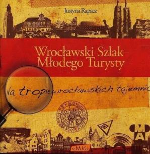 Okładka książki Wrocławski Szlak Młodego Turysty