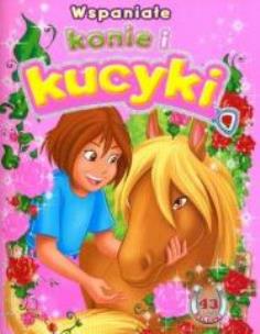 Okładka książki Wspaniałe konie i kucyki