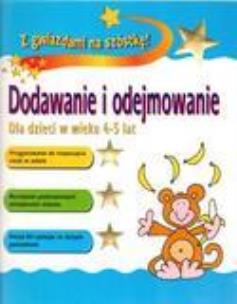 Okładka książki Z gwiazdami na szóstkę! Dodawanie i odejm. 4-5 lat