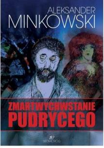Okładka książki Zmartwychwstanie Pudrycego