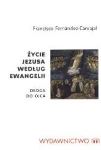 Okładka książki Życie Jezusa według Ewangelii. Droga do Ojca