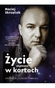 Życie zapisane w kartach.Tarot wg Wróżbity + Karty. Autor: Maciej Skrzątek. Multiszop.pl Okładka książki Życie zapisane w kartach.Tarot wg Wróżbity + Karty