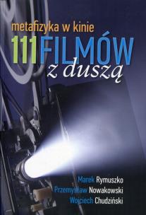 Okładka książki 111 filmów z duszą Metafizyka w kinie