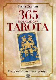 365 rozkładów Tarota. Autor: Graham Sasha. Multiszop.pl Okładka książki 365 rozkładów Tarota