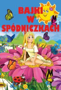 Okładka książki Bajki w spódniczkach w.2015