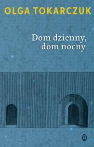Okładka książki Dom dzienny dom nocny