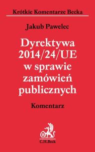 Okładka książki Dyrektywa 2014/24/UE w sprawie zamówień publicznych. Komentarz