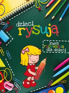Okładka książki Dzieci rysują