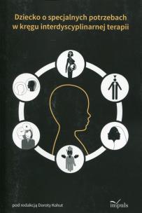 Opakowanie Dziecko o specjalnych potrzebach w kręgu interdyscyplinarnej terapii