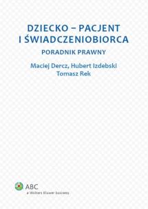 Okładka książki Dziecko - pacjent i świadczeniobiorca