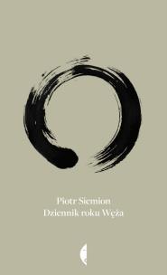 Dziennik roku węża. Autor: Siemion Piotr. Multiszop.pl Okładka książki Dziennik roku węża