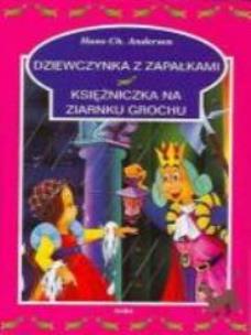 Okładka książki Dziewczyna z zapałkami,Księżniczka na ziarnku SARA