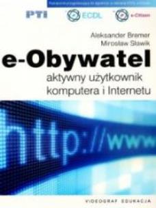 Okładka książki e-Obywatel aktywny użyt. komputera i ... Videograf