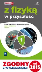 Okładka książki Fizyka LO. Podręcznik część 1. Zakres rozszerzony. Z fizyką 