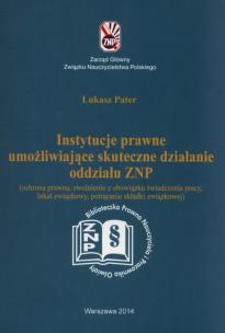 Okładka książki Instytucje prawne umożliwijące skuteczne działanie oddzialu ZNP