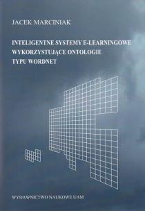 Okładka książki Inteligentne systemy e-leamingowe wykorzystujące ontologie typu word.net