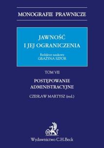 Okładka książki Jawność i jej ograniczenia Postępowanie administracyjne Tom 7 Jawność i jej ograniczenia