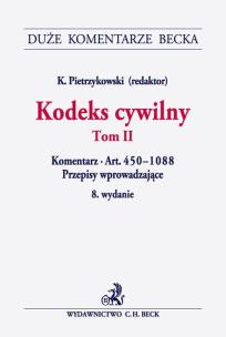 Okładka książki Kodeks cywilny Tom 2 Komentarz do art. 450-1088. Przepisy wprowadzające