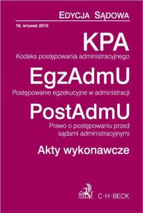 Okładka książki Kodeks postępowania administracyjnego. Postępowanie egzekucyjne w administracji. Prawo o postępowani