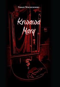 Okładka książki Krwawa Mary