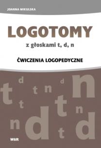 LOGOTOMY z głoskami T, D, N. Autor: Laprus-Mikulska Joanna. Multiszop.pl Okładka książki LOGOTOMY z głoskami T, D, N