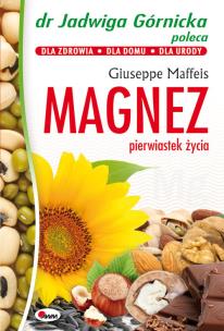 Magnez pierwiastek życia. Autor: Giuseppe Maffeis. Multiszop.pl Okładka książki Magnez pierwiastek życia
