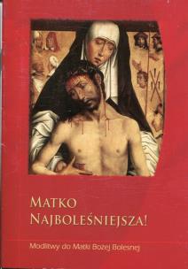 Okładka książki Matko Najboleśniejsza