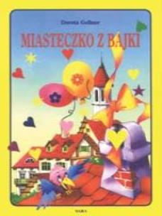 Okładka książki Miasteczko z bajki twarda SARA