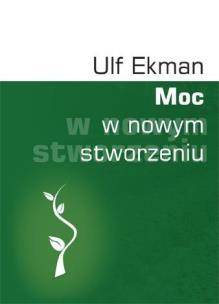 Okładka książki Moc w nowym stworzeniu
