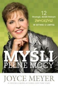Myśli pełne mocy. Autor: Joyce Meyer. Multiszop.pl Okładka książki Myśli pełne mocy