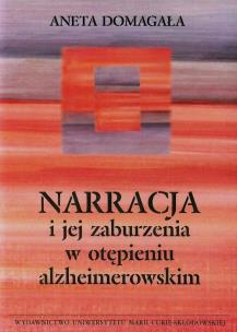 Okładka książki Narracja i jej zaburzenia w otępieniu alzheimerowskim