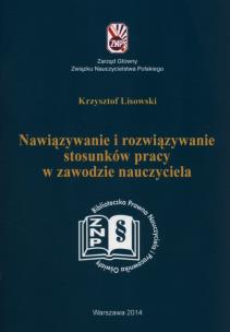 Okładka książki Nawiązywanie i rozwiązywanie stosunków pracy w zawodzie nauczyciela