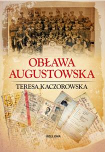 Obława augustowska. Autor: Kaczorowska Teresa. Multiszop.pl Okładka książki Obława augustowska