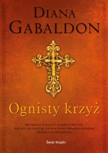 Ognisty krzyż. Autor: Gabaldon Diana. Multiszop.pl Okładka książki Ognisty krzyż