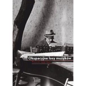 Opakowanie Okupacyjne losy muzyków