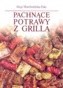 Okładka książki Pachnące potrawy z grilla