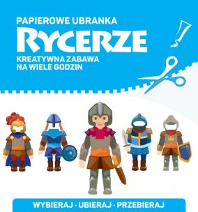 Okładka książki Papierowe ubranka. Rycerze
