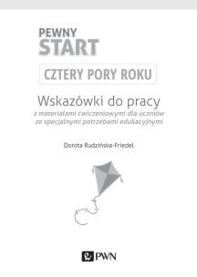 Okładka książki Pewny start Cztery pory roku Wskazówki do pracy z materiałami ćwiczeniowymi dla uczniów ze specjalnymi potrzebami edukacyjnymi