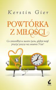 Powtórka z miłości. Autor: Gier Kerstin. Multiszop.pl Okładka książki Powtórka z miłości