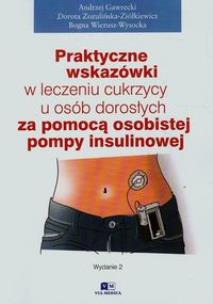 Okładka książki Praktyczne wskazówki w leczeniu cukrzycy u osób dorosłych za pomocą pompy insulinowej