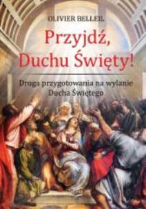 Okładka książki Przyjdź, Duchu Święty!
