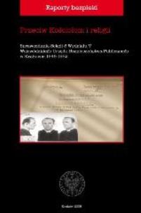 Okładka książki Raporty bezpieki T.1 -Przeciw Kościołom i religii