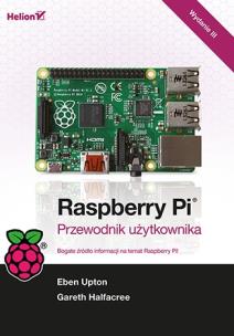 Okładka książki Raspberry Pi. Przewodnik użytkownika. Wydanie III