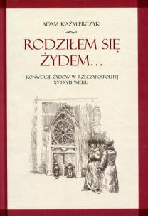 Okładka książki Rodziłem się Żydem