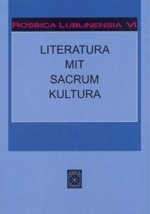 Okładka książki Rossica Lublinensia VI Literatura Mit Sacrum Kultura