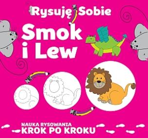 Okładka książki Rysuję sobie. Smok i lew