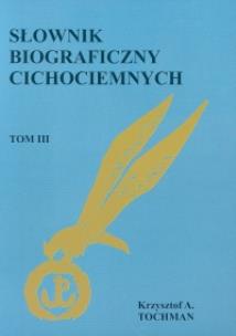 Okładka książki Słownik biograficzny Cichociemnych T. III
