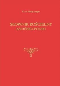 Okładka książki Słownik kościelny łacińsko-polski